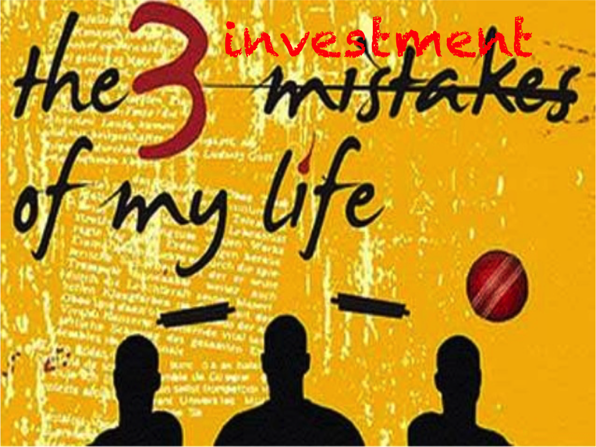 3 investment mistakes of my life