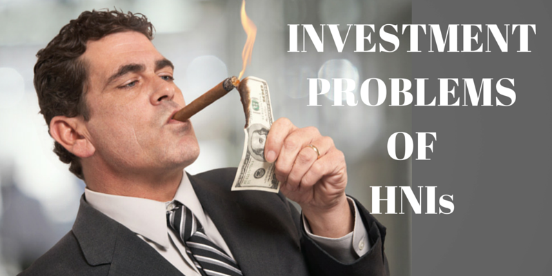 Investment Problems of HNIs