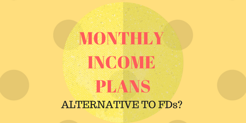monthly income plan investment