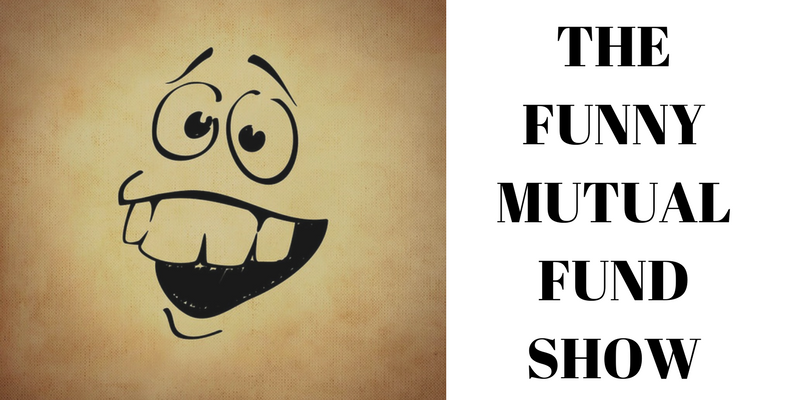 THE FUNNY MUTUAL FUND SHOW